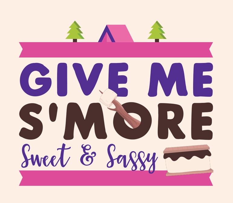 Give Me S'more Promo